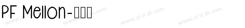 PF Mellon字体转换
